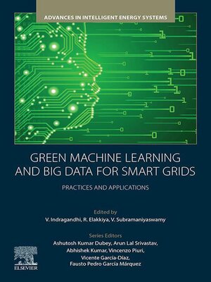 cover image of Green Machine Learning and Big Data for Smart Grids